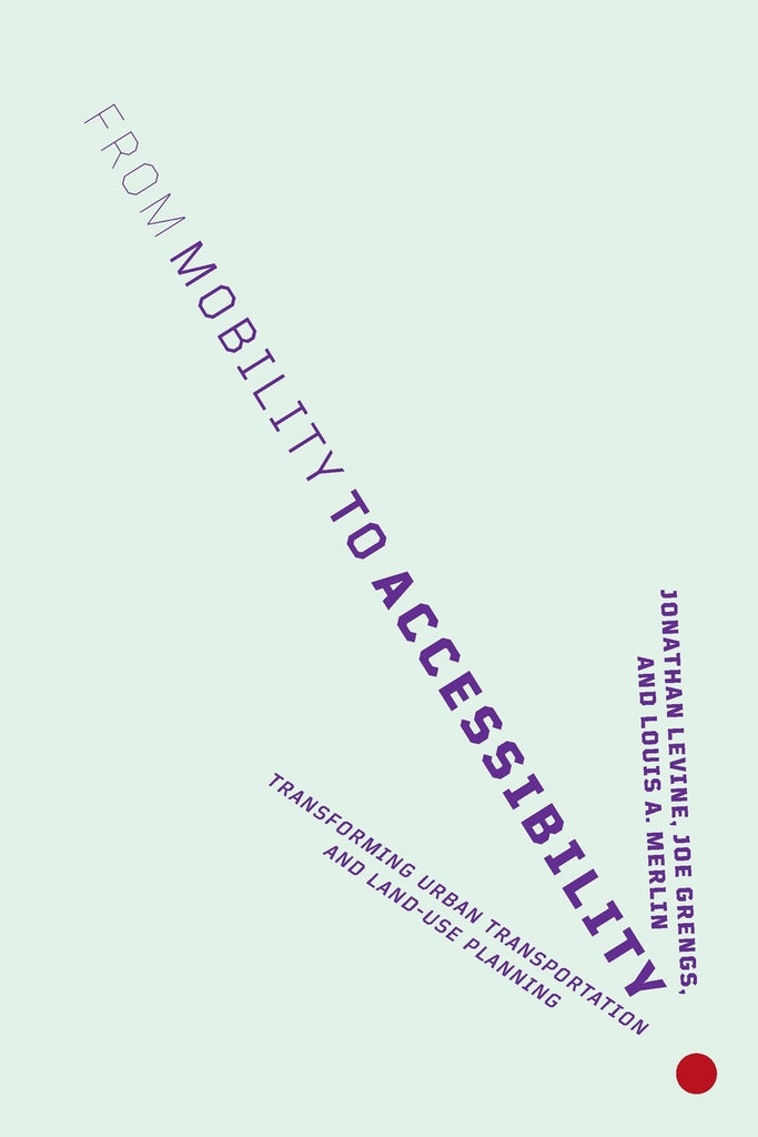 From Mobility to Accessibility