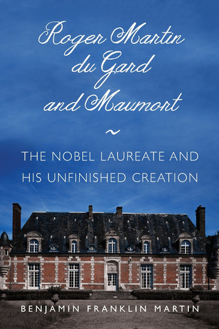 Roger Martin Du Gard and Maumort