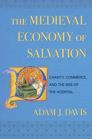 The Medieval Economy of Salvation