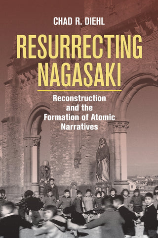 Resurrecting Nagasaki