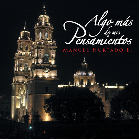 Algo mas de mis Pensamientos