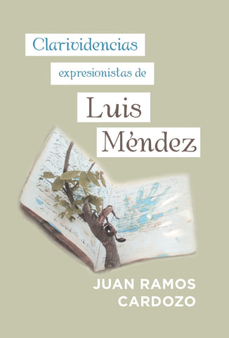 Clarividencias Expresionistas De Luis Méndez