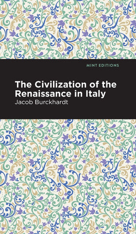 The Civilization of the Renaissance in Italy