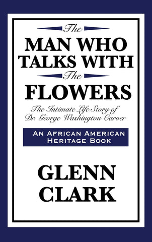 The Man Who Talks with the Flowers