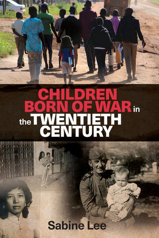 Children born of war in the twentieth century