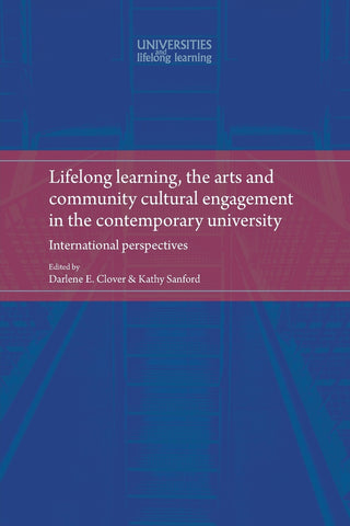 Lifelong learning, the arts and community cultural engagement in the contemporary university