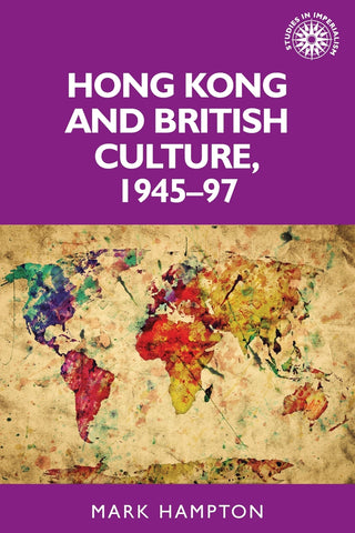 Hong Kong and British culture, 1945–97