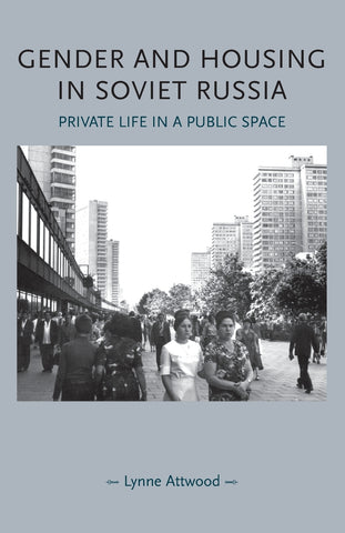 Gender and housing in Soviet Russia