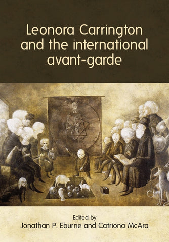 Leonora Carrington and the international avant-garde