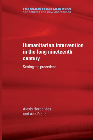 Humanitarian intervention in the long nineteenth century