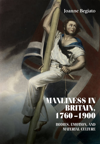 Manliness in Britain, 1760–1900