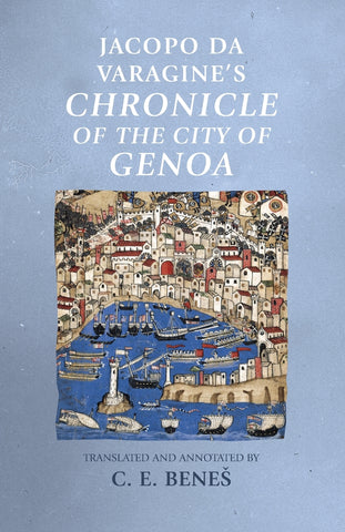 Jacopo da Varagine's <i>Chronicle of the city of Genoa</i>