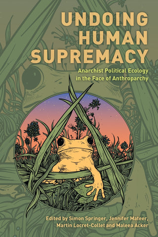 Undoing Human Supremacy