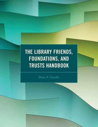 Library Friends, Foundations, and Trusts Handbook