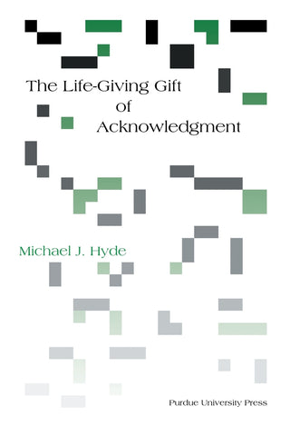 Life-Giving Gift of Acknowledgement