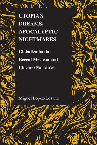 Utopian Dreams, Apocalyptic Nightmares