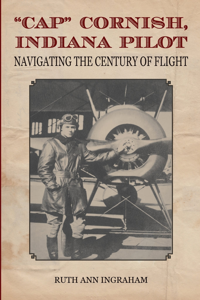 "Cap" Cornish, Indiana Pilot