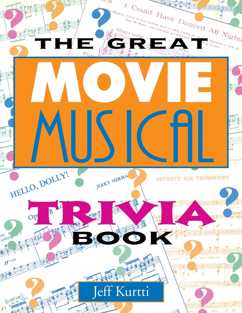 Great Movie Musical Trivia Book