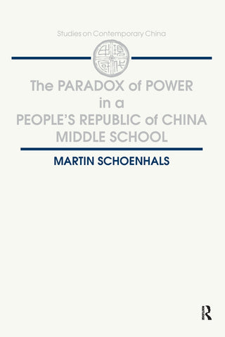 The Paradox of Power in a People's Republic of China Middle School