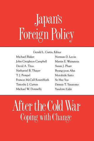 Japan's Foreign Policy After the Cold War