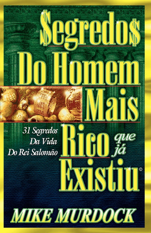 Segredos do Homem Mais Rico Que Já Existiu