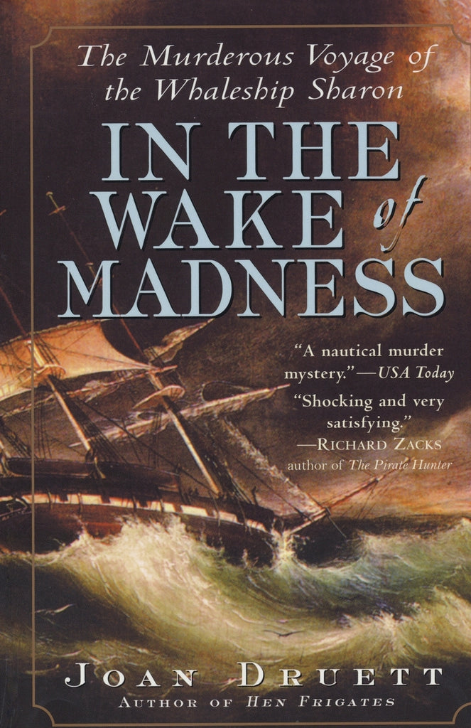 In the Wake of Madness