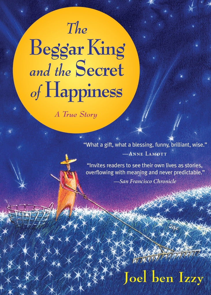 The Beggar King and the Secret of Happiness