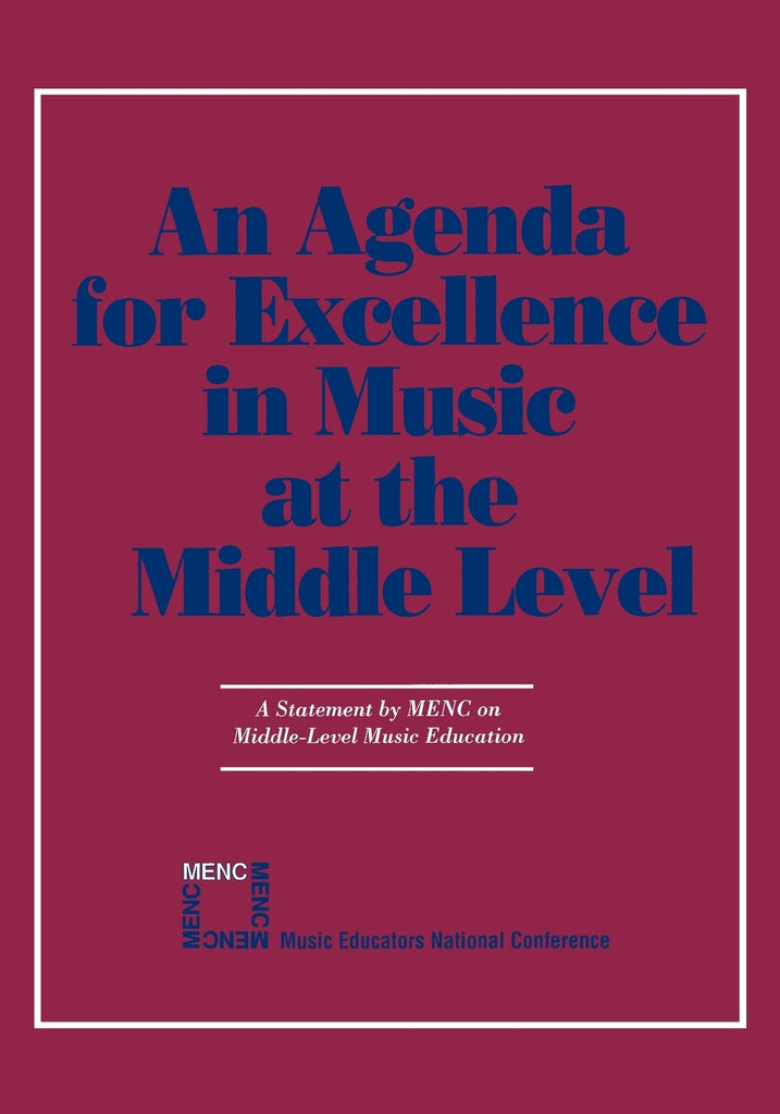 Agenda For Excellence in Music at the Middle Level
