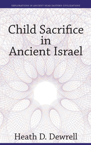 Child Sacrifice in Ancient Israel