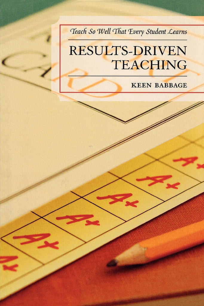 Results-Driven Teaching