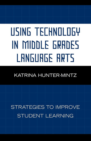 Using Technology in Middle Grades Language Arts