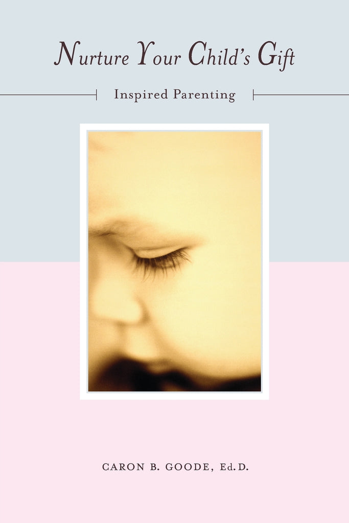 NURTURE YOUR CHILDS GIFT