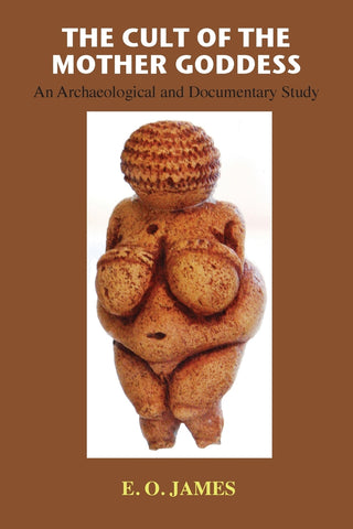 The Cult of the Mother Goddess