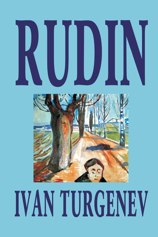 Rudin by Ivan Turgenev, Fiction, Classics, Literary