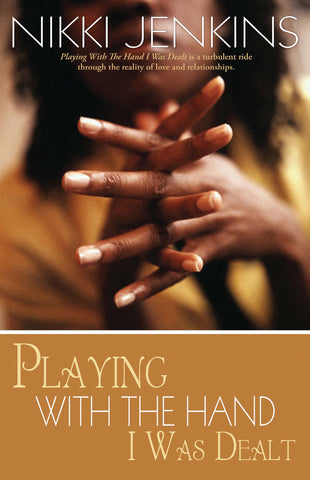 Playing with the Hand I Was Dealt