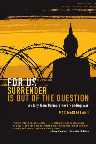 For Us Surrender Is Out of the Question