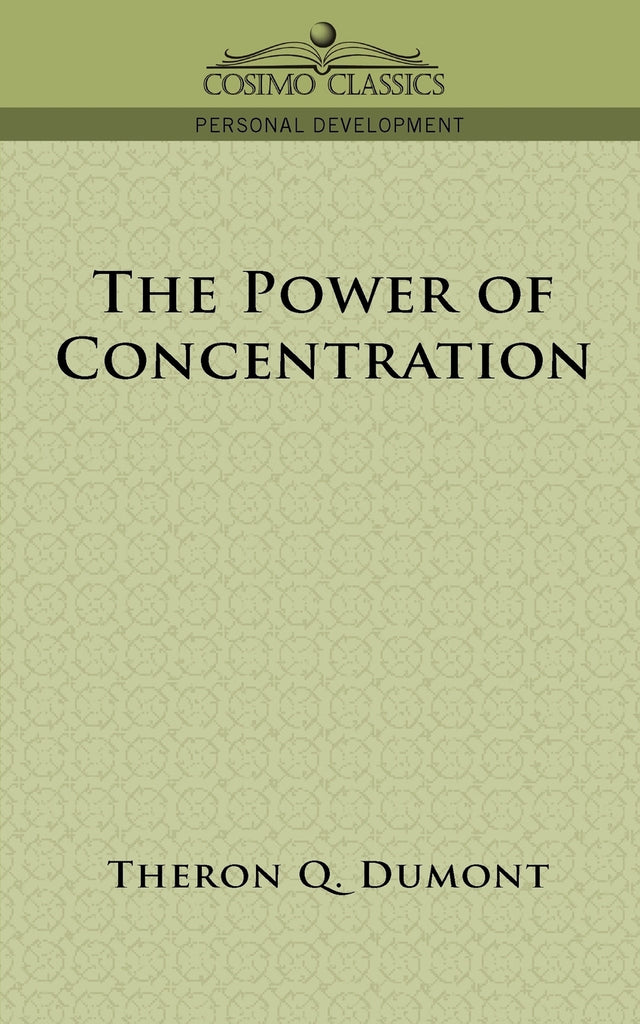 The Power of Concentration