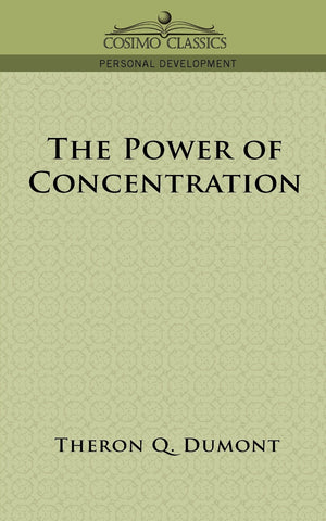 The Power of Concentration