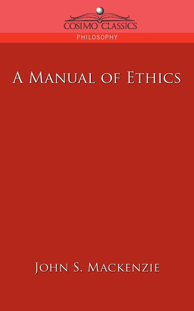 A Manual of Ethics