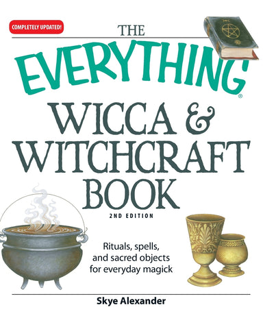 The Everything Wicca & Witchcraft Book