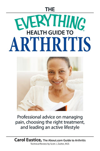 The Everything Health Guide to Arthritis