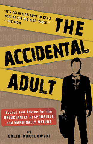 The Accidental Adult