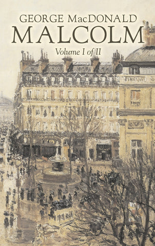 Malcolm, Volume I of II by George Macdonald, Fiction,Classics, Action & Adventure