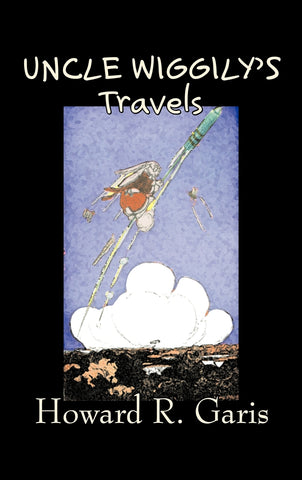Uncle Wiggily's Travels by Howard R. Garis, Fiction, Fantasy & Magic, Animals