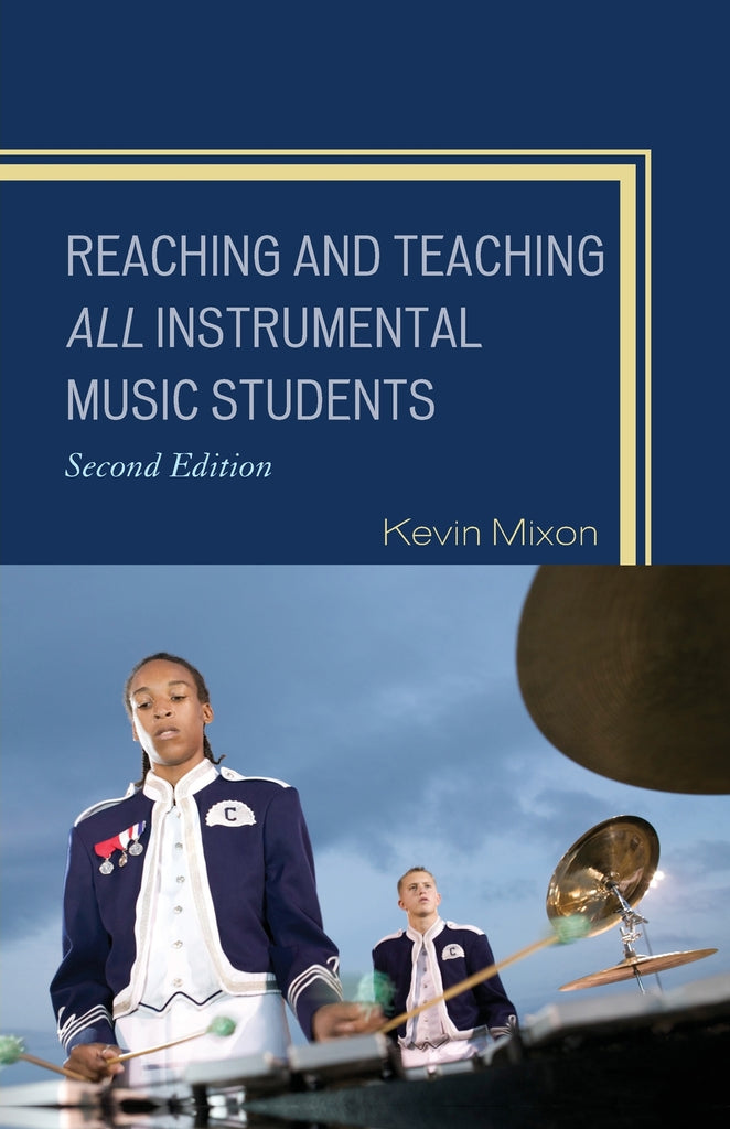 Reaching and Teaching All Instrumental Music Students