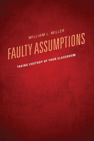 Faulty Assumptions