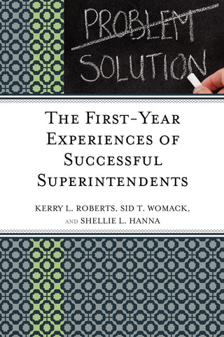 First-Year Experiences of Successful Superintendents