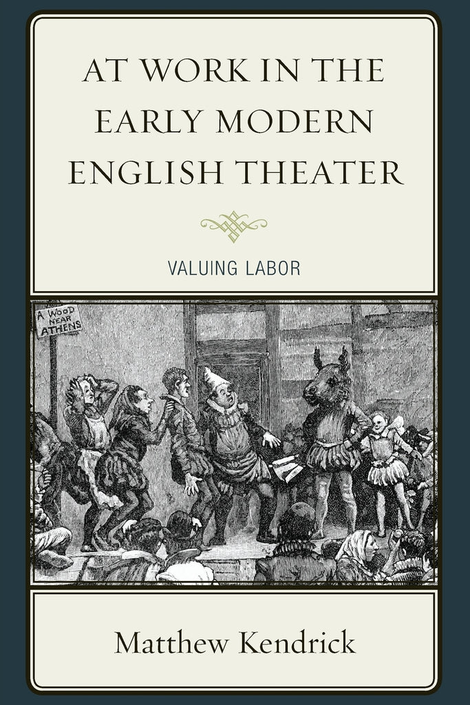 At Work in the Early Modern English Theater