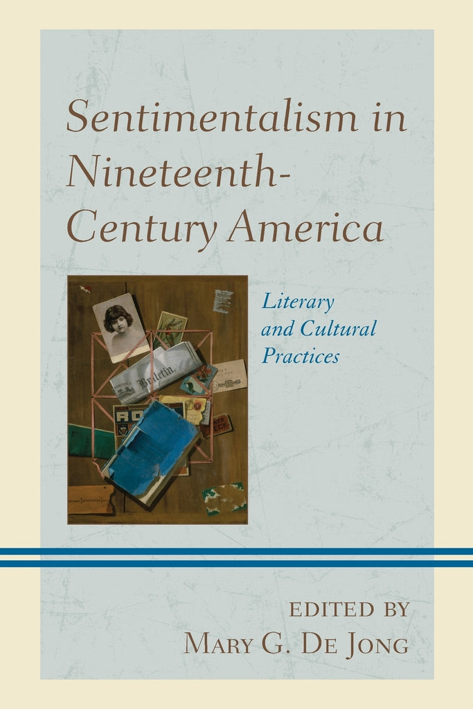Sentimentalism in Nineteenth-Century America