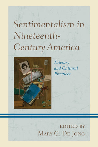 Sentimentalism in Nineteenth-Century America
